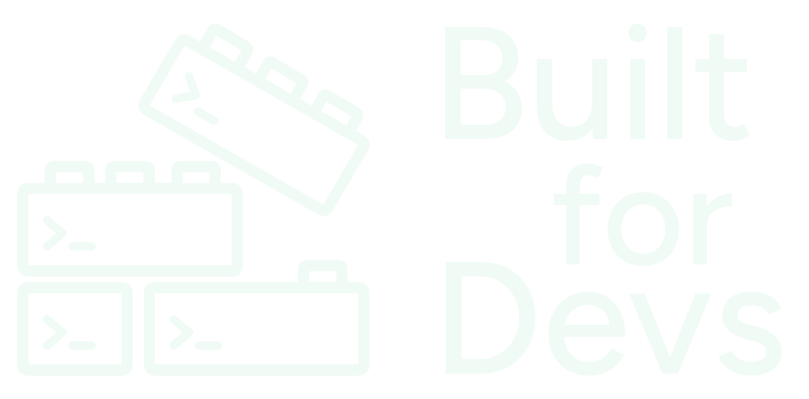 Built for Devs